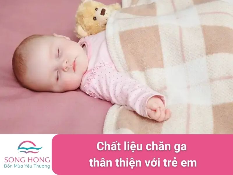 chất liệu chăn ga thân thiện với trẻ em