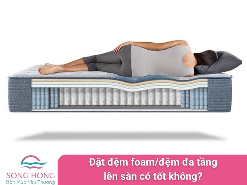 đặt đệm foam hay đệm đa tầng lên sàn có tốt không