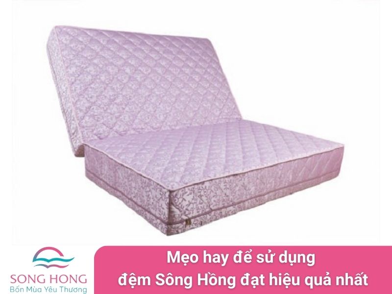 mẹo hay để sử dụng đệm sông hồng đạt hiệu quả tốt nhất