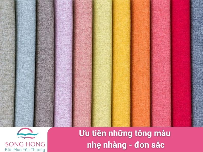 ưu tiên những tông màu nhẹ nhàng đơn sắc