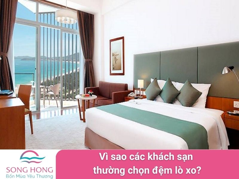 vì sao khách sạn thường chọn đệm lò xo