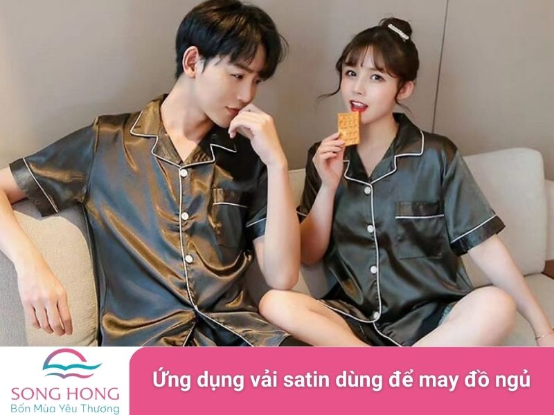 ứng dụng vải satin dùng để may đồ ngủ