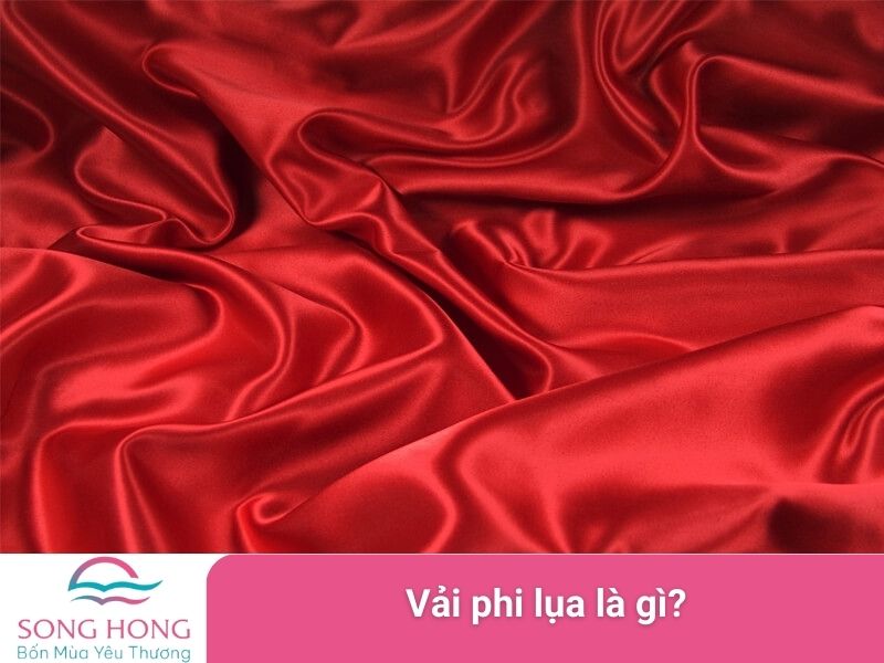 vải phi lụa là gì?
